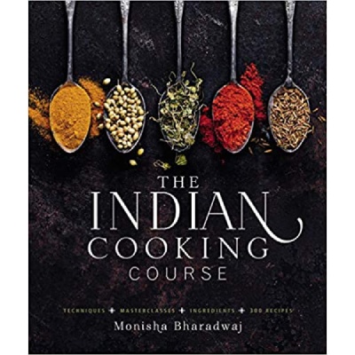 Indian Cooking Course Book: Techniques - Masterclasses - Ingredients - 300 Recipes