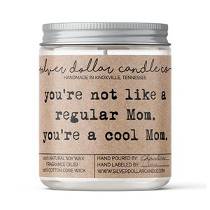 You're a Cool Mom Scented Soy Candles